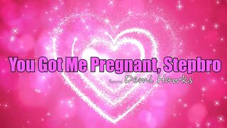 Demi Hawks - You Got Me Pregnant Stepbro - S12:E3